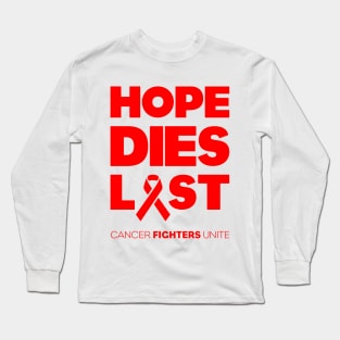 Hope Dies Last Red Print Long Sleeve T-Shirt